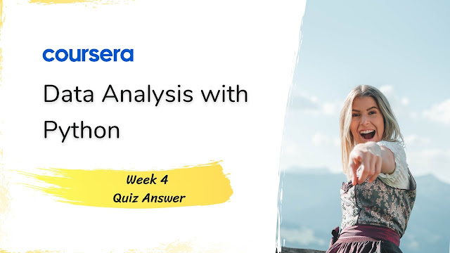 Data Analysis with Python Week 4 Quiz Answer