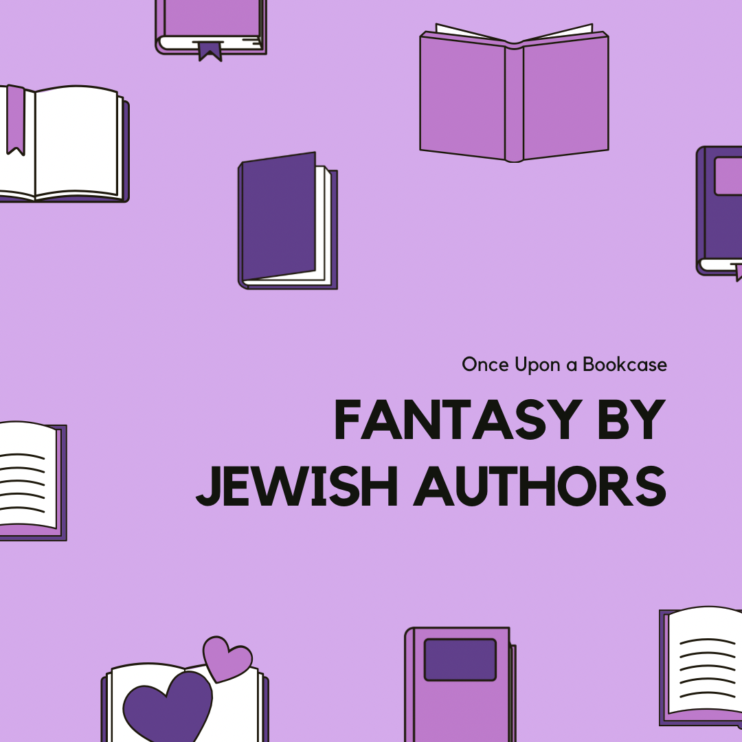 A purple blog graphic reading the words Fantasy by Jewish Authors in black, surrounded by illustrations of open and closed books in various shades of purple.