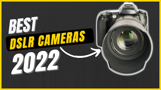 The Best DSLR Cameras Selling for Less Than $1,500 || Including Top Picks for Beginners 2022