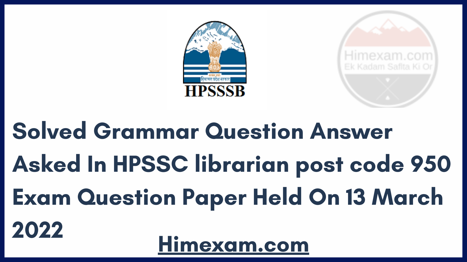 Solved Grammar Question Answer Asked In HPSSC librarian post code 950  Exam Question Paper Held On 13 March 2022