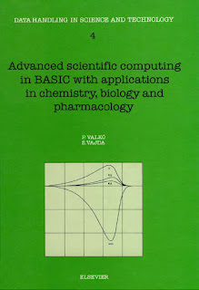 Advanced Scientific Computing in BASIC with Applications in Chemistry, Biology and Pharmacology