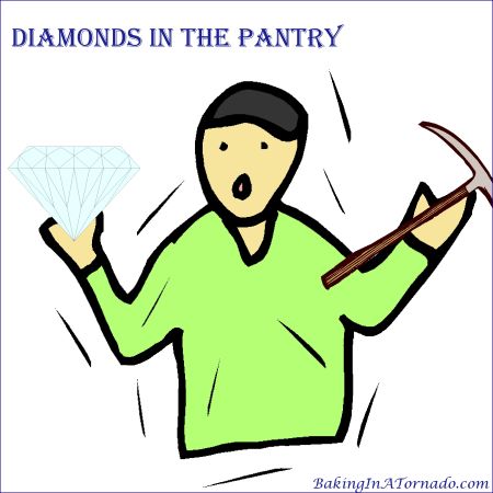 Diamonds in the Pantry | graphic created by, featured on, and property of www.BakingInATornado.com | #MyGraphics #humor