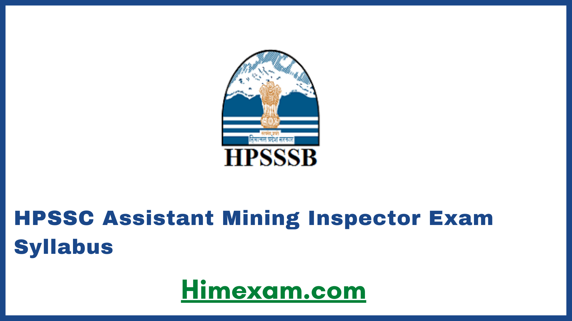 HPSSC Assistant Mining Inspector  Exam Syllabus