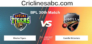 BPL T20 Comilla vs Khulna 30th Match Prediction 100% Sure Bangladesh Premier League
