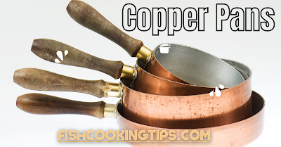Copper Pans for Cooking Fish