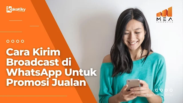 cara kirim broadcast whatsapp untuk promosi jualan