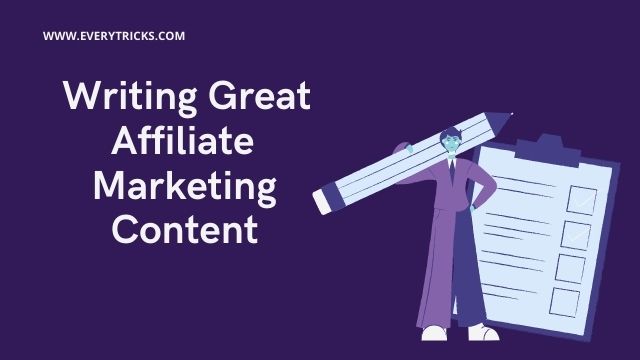 10 Amazing Tips on Writing Great Affiliate Marketing Content