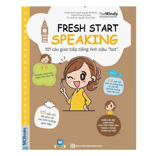 Fresh Start Speaking - 101 Câu Giao Tiếp Tiếng Anh Siêu Hot ebook PDF EPUB AWZ3 PRC MOBI