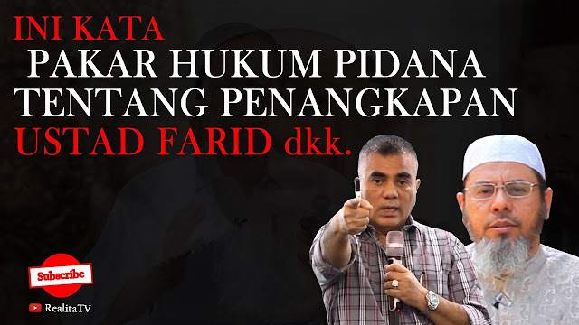 Pakar Hukum Pidana Teuku Nasrullah mengkritik keras penangkapan Ustadz Farid Okbah dan du KERAS! Pakar Hukum Pidana Teuku Nasrullah Tanggapi Penangkapan 3 Ustadz dengan Dalih Sumbangan Terorisme