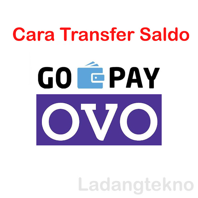 Cara Transfer Saldo Gopay ke OVO dan Sebaliknya