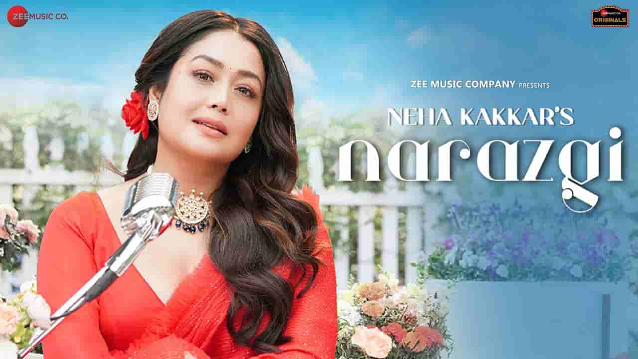 Narazgi lyrics Neha Kakkar Hindi Song