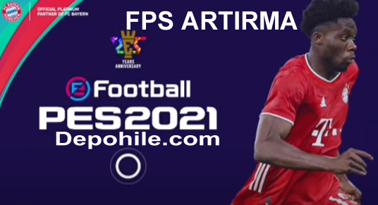 PES 2021 Mobile Kasma Sorunu Giderme FPS Artırma Yöntemi