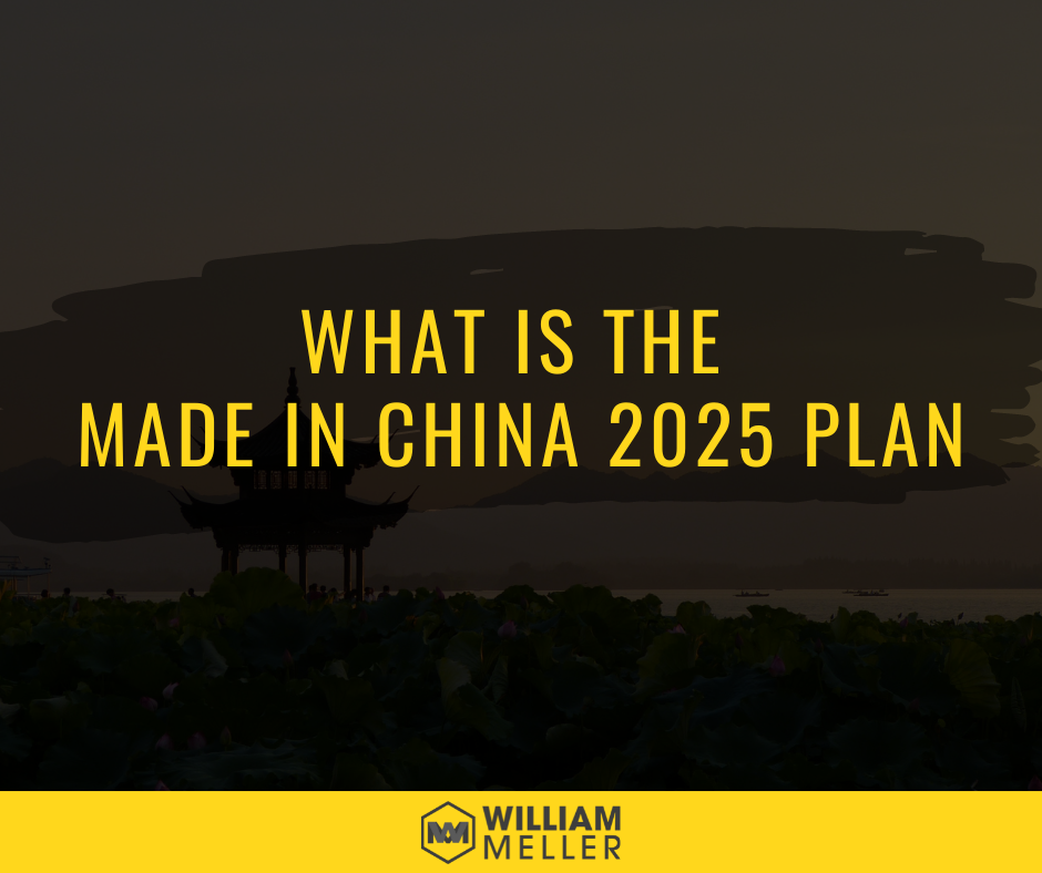 William Meller - What is the Made In China 2025 Plan