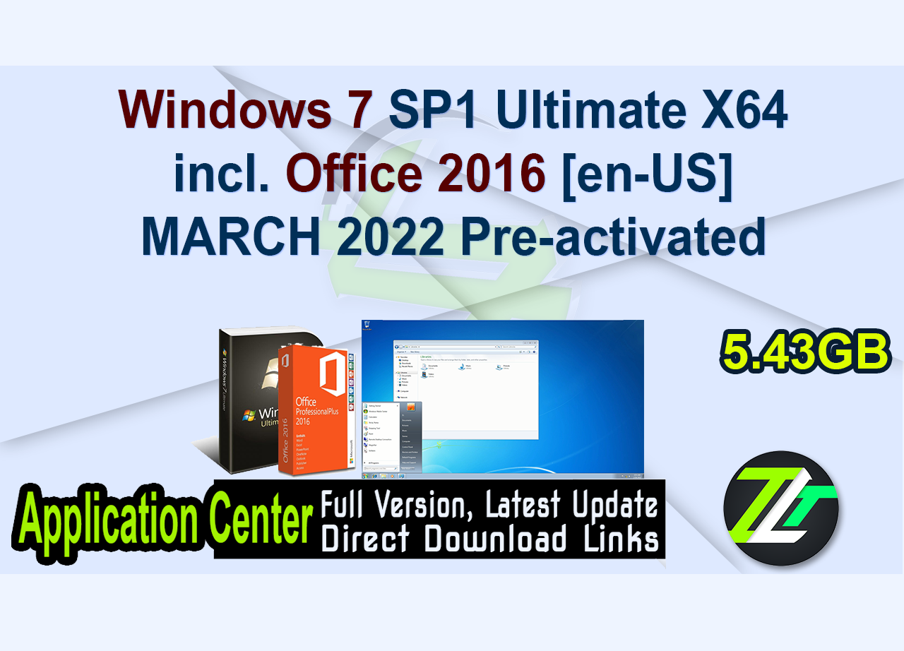 Windows 7 SP1 Ultimate X64 incl. Office 2016 [en-US] MARCH 2022 Pre-activated