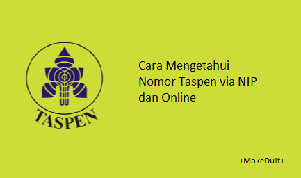 Cara Mengetahui Nomor Taspen via NIP dan Online