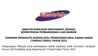 Tawaran Mengikuti Kursus Pendidikan Awal Kanak-Kanak (TABIKA/TASKA) Jabatan Kemajuan Masyarakat (KEMAS)