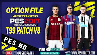 PES 2017 t99 Patch v8 Option File January 2022