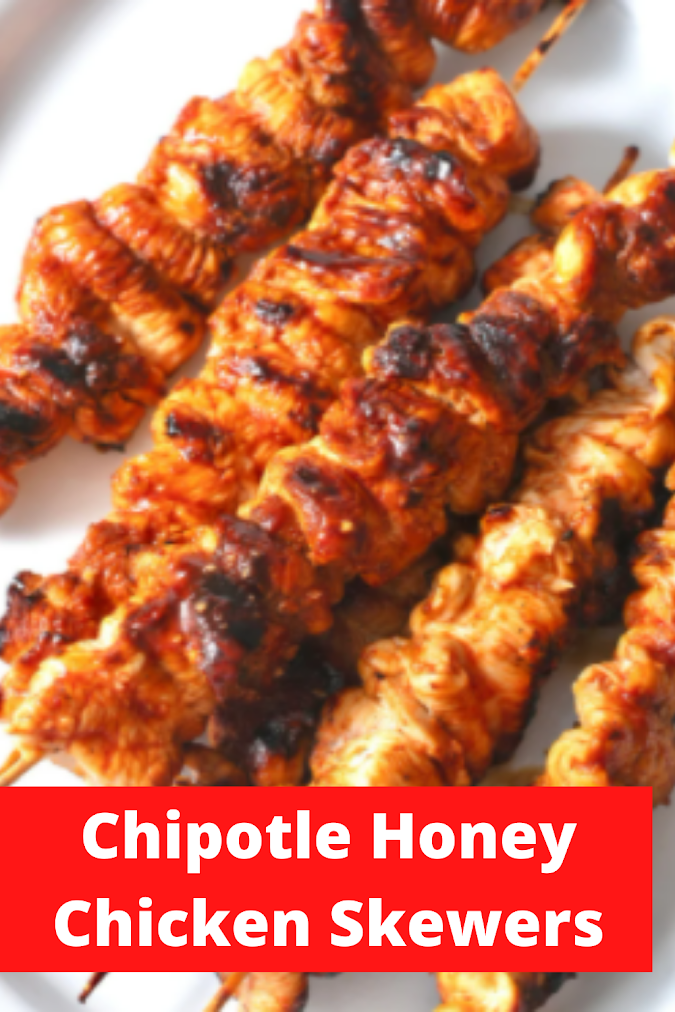 Chipotle Honey Chicken Skewers