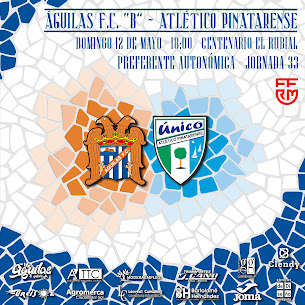 ÁGUILAS FC B - AT. PINATARENSE / D. 18,00 H.                      ESTADIO "EL RUBIAL"