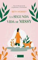 La segunda vida de Missy de Beth Morrey, ficción literaria, narrativa, feel good, tierna, enternecedora, familia encontrada, amistad, amor, mujer mayor