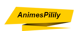 Animes Pilily