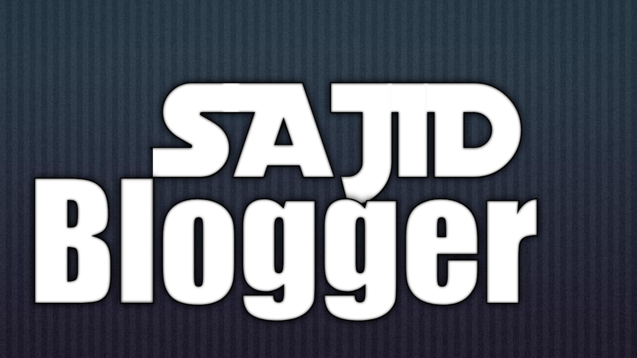 Sajid Blogger