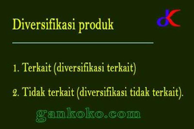 https://www.gankoko.com/2019/01/diversifikasi-produk-kapan-waktunya.html