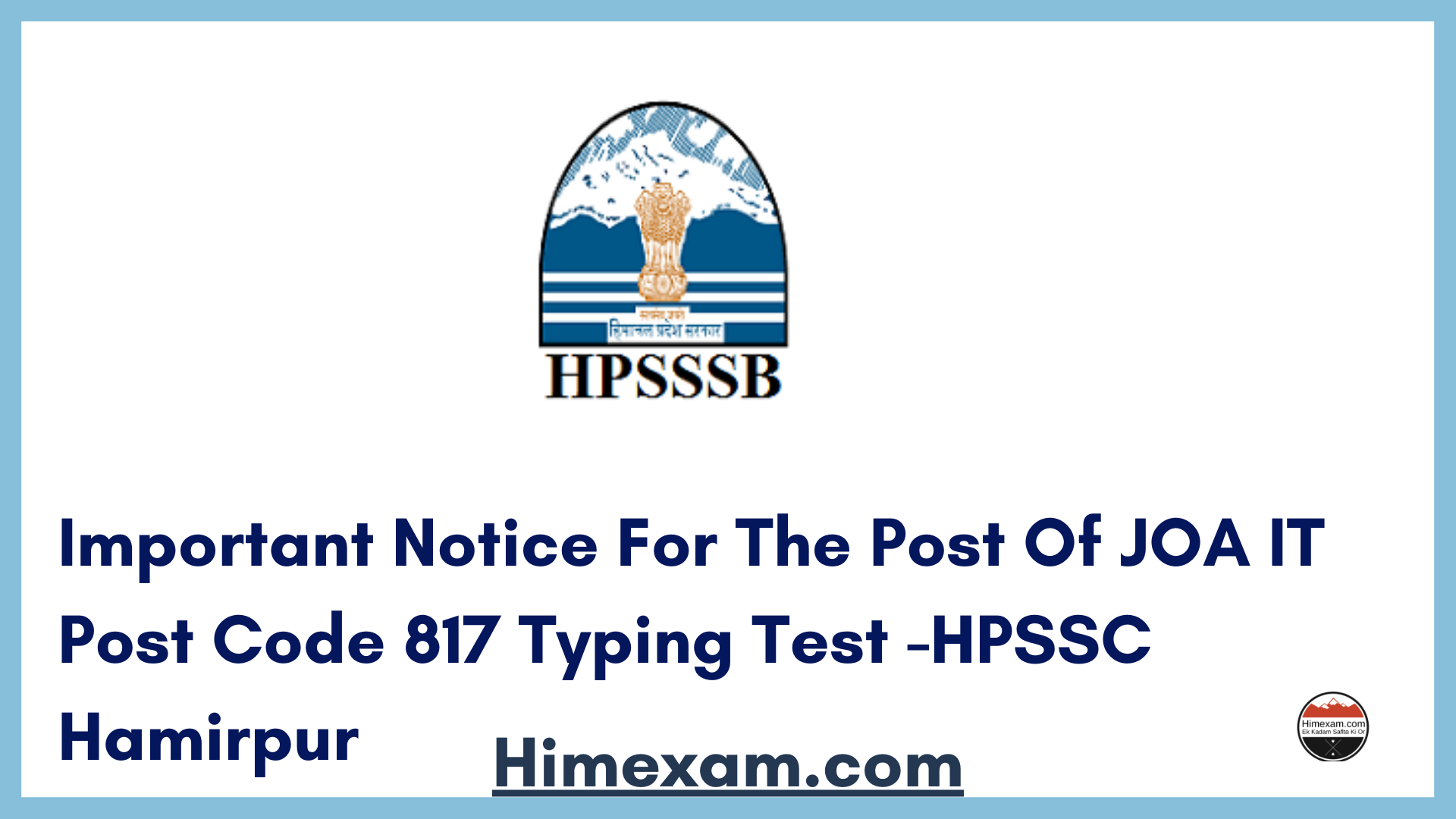 Important Notice For The Post Of JOA IT Post Code 817 Typing Test -HPSSC Hamirpur