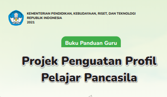 Buku Panduan Projek Penguatan Pelajar Pancasila untuk PAUD