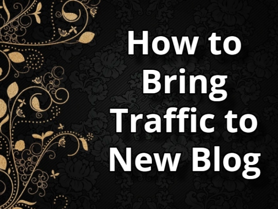 How to bring traffic to New Blog