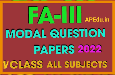 V CLASS FA -III FORMATIVE ASSESSMENT – III MODAL QUESTION PAPERS 2021-22.