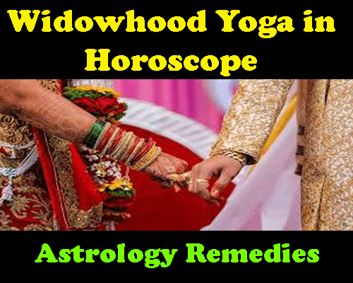 Widow astrology and remarriage yoga, which planets are responsible for widowhood, astrology remedies for widow remarriage.