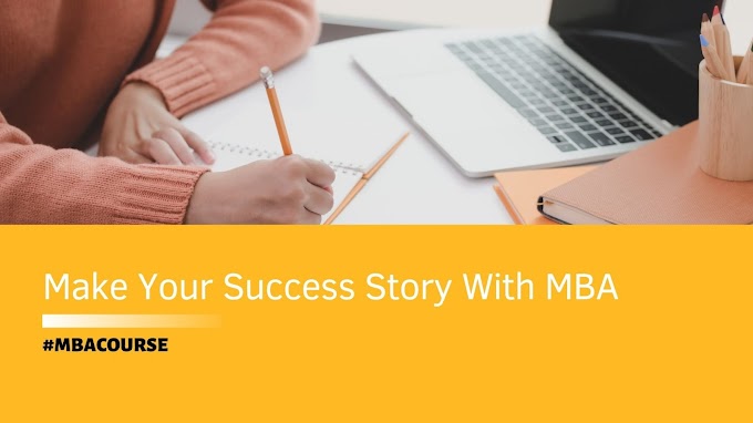 Make Your Success Story With MBA