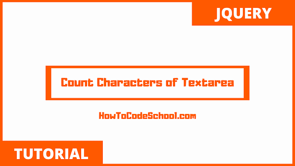 Count Characters of Textarea in jQuery