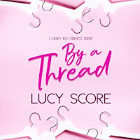 "By Thread" di Lucy Score