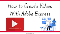 How to Create Videos With Adobe Express