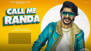 Call Me Randa Lyrics in English – Gulzaar Chhaniwala