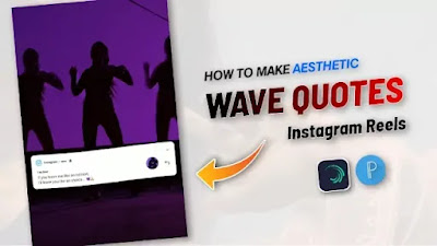 How To Make Instagram Aesthetic Wave Quotes Reels 2021