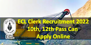 ECL Clerk Recruitment 2022