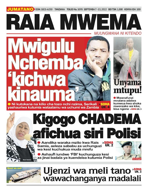  Magazeti ya Tanzania ya leo  07 Septemba  2022