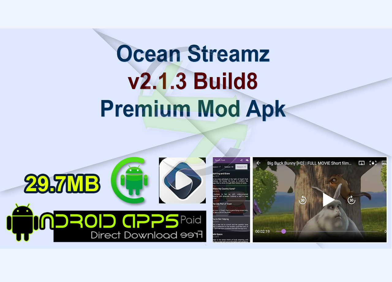 Ocean Streamz v2.1.3 Build8 Premium Mod Apk