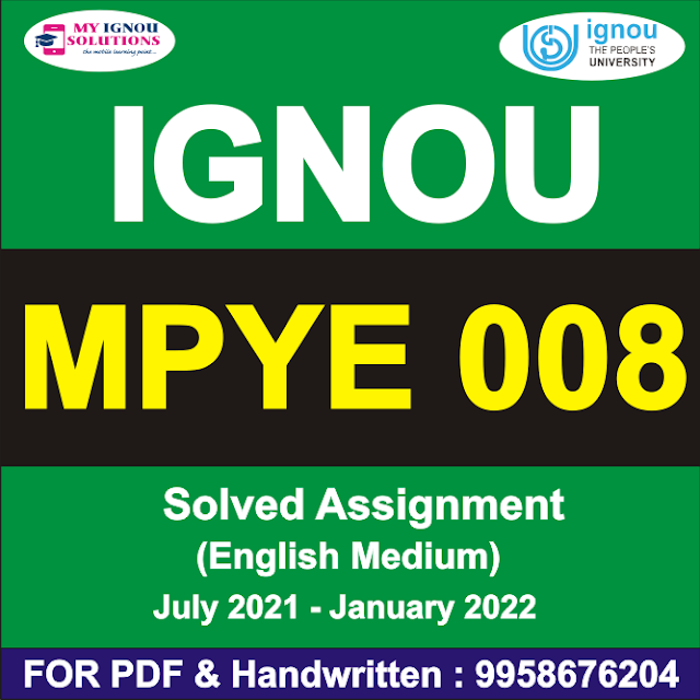 MPYE 008 Solved Assignment 2021-22