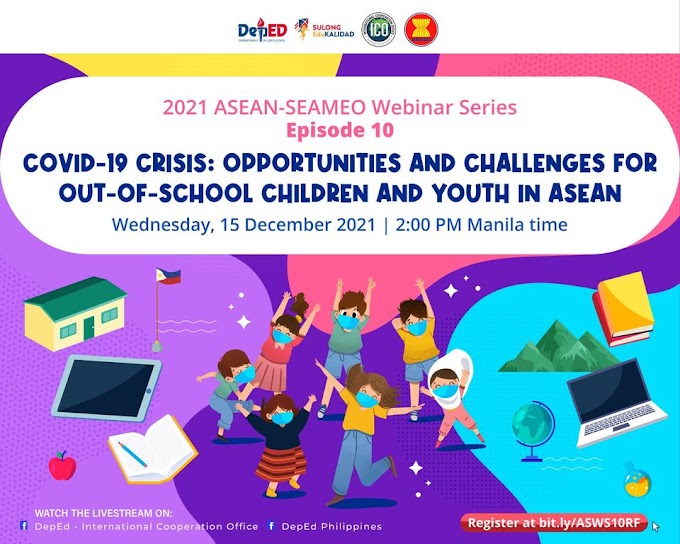 ASEAN-SEAMEO and DepEd Free International Webinar for Teachers | 2021 ASEAN-SEAMEO Webinar Series | December 15 | REGISTER NOW!