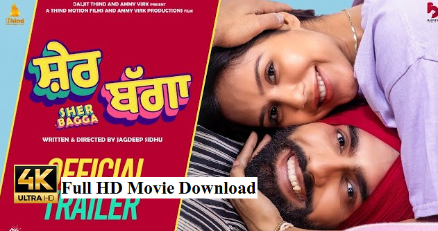Sher Bagga (2022) HDRip Full Punjabi Movie Download 123mkvMovies Mp4movies Tamilrockers Filmywap