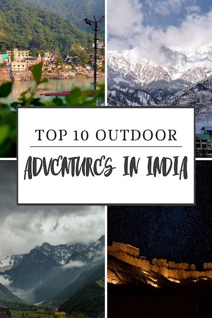 TOP 10 OUTDOOR ADVENTURES IN INDIA. Text over a photo collage of lush Indian landscapes.