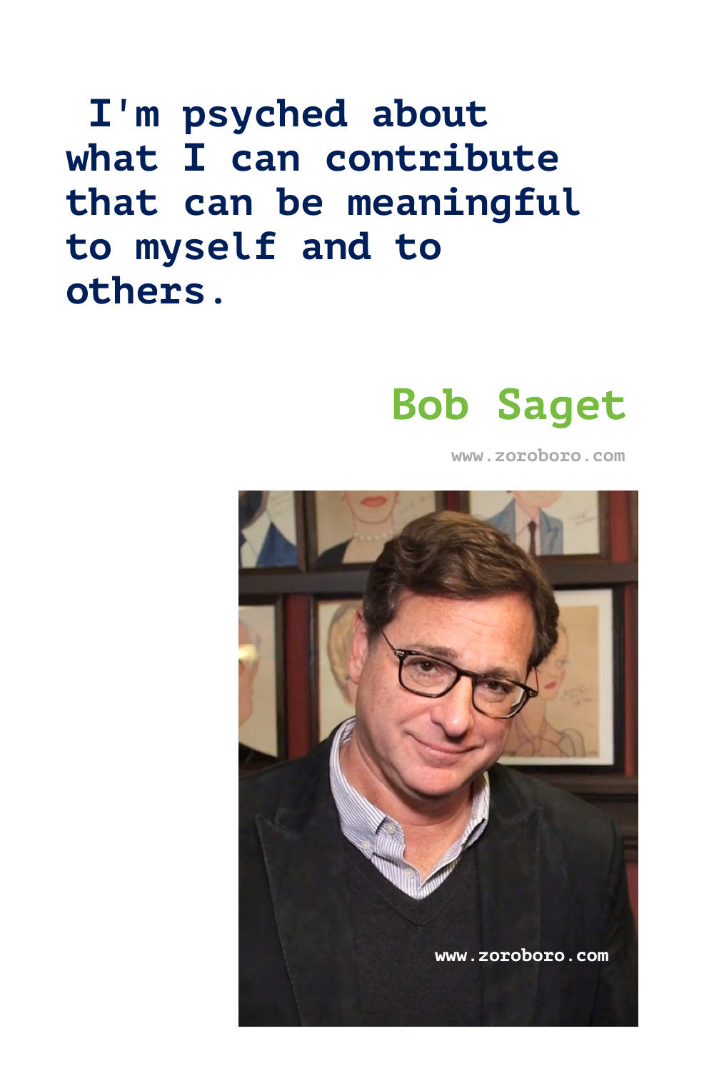 Bob Saget Quotes. Bob Saget Comedy Quotes, Dad Quotes, House Quotes, & Mom Quotes. Bob Saget Funny Quotes. Bob Saget Stand-up Comedian. Bob Saget Quotes, Comedian and 'Full House' star.