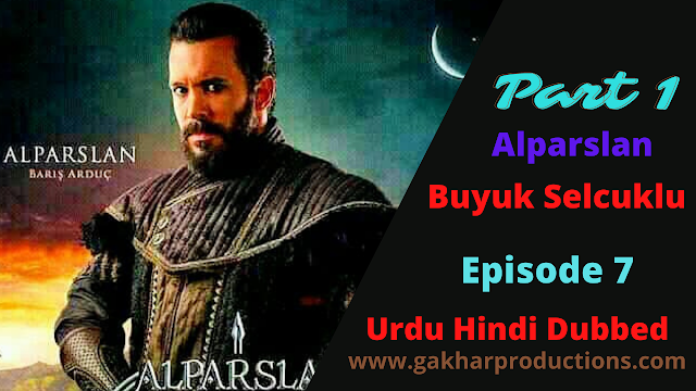 Alparslan  Episode 7 in urdu hindi dubbed