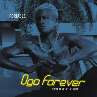 Portable - Ogo Forever Lyrics