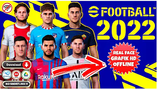 Download NEW pembaruan! Game eFootball PES 2022 PPSSPP Best Graphcs HD Real Face And Latest Transfer