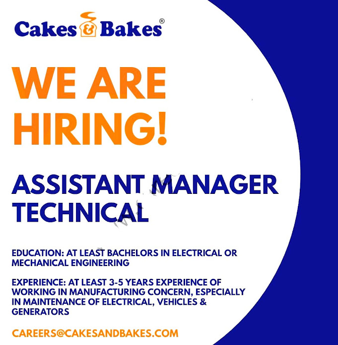 Cakes & Bakes Pakistan Latest Jobs  For Assistant Manager Technical